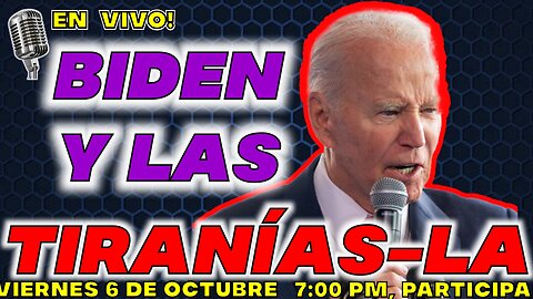 BIDEN y las TIRANÍAS en LA 🚨 EN VIVO! ESP#10 🚨ENTRA y PARTICIPA🚨 #viral #rumble #mc21n