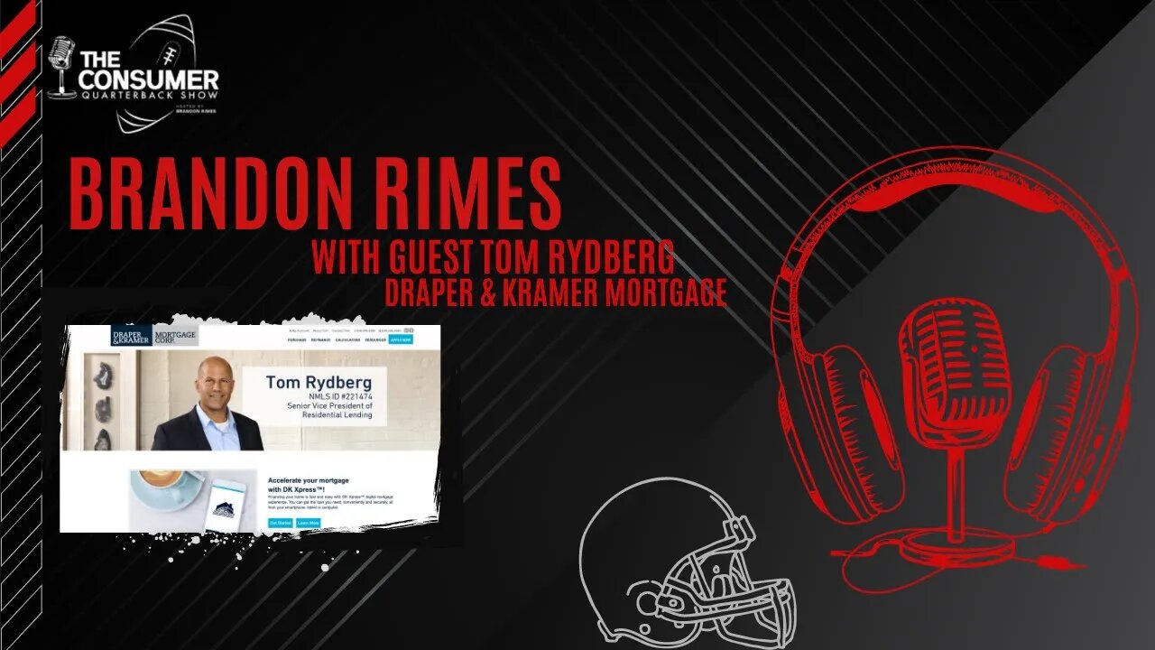 The Consumer Quarterback Show - Tom Rydberg Draper & Kramer