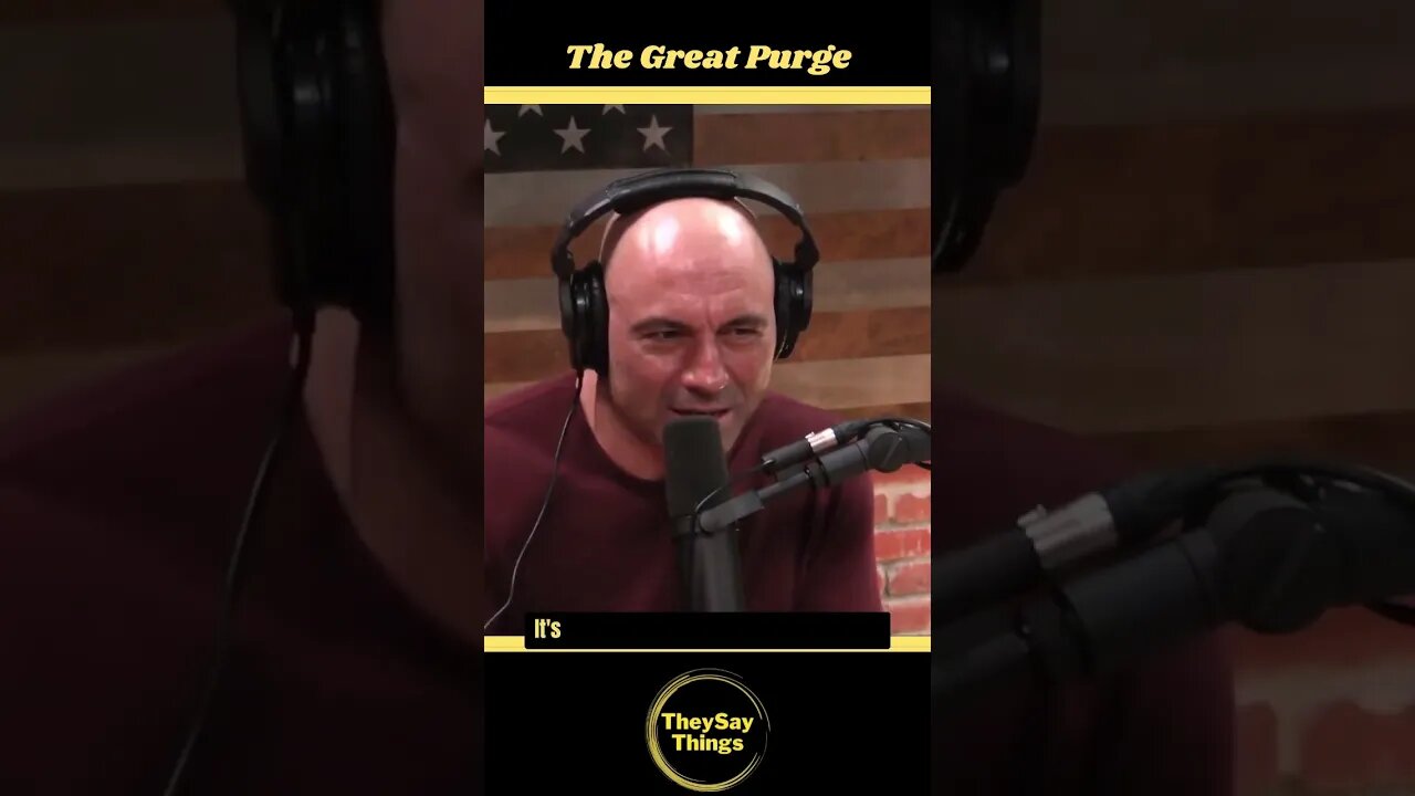 Joe Rogan, The Great Purge