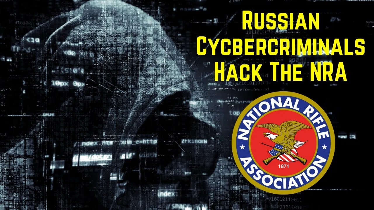 Russian Cybercriminals HACK the NRA