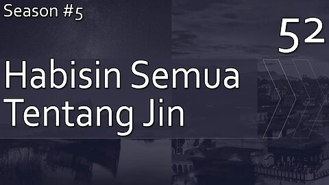 Habisin Semua Tentang Jin - Season 5, Episode 52