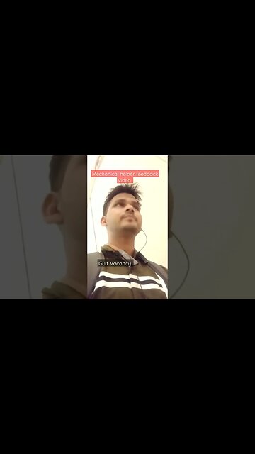 mechanical Helper feedback video From Gulf Vacancy employees #shorts #gulfvacancy #job #job #virul