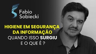 Higiene em Segurança da Informação quando isso surgiu e o que é? | Cortes
