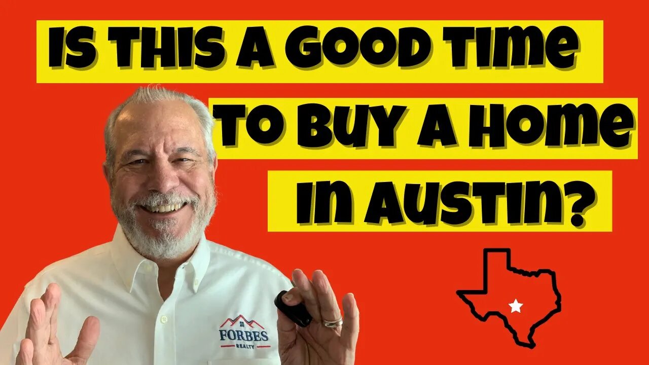 Is This A Good Time To Buy A Home in Austin?