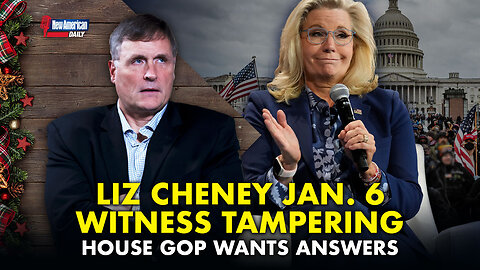 House Republicans Call for Liz Cheney to be Investigated | The New American Daily