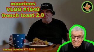 maurieos VLOG #1640 french toast 2.0