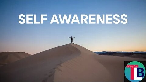ARE YOU SELF AWARE?