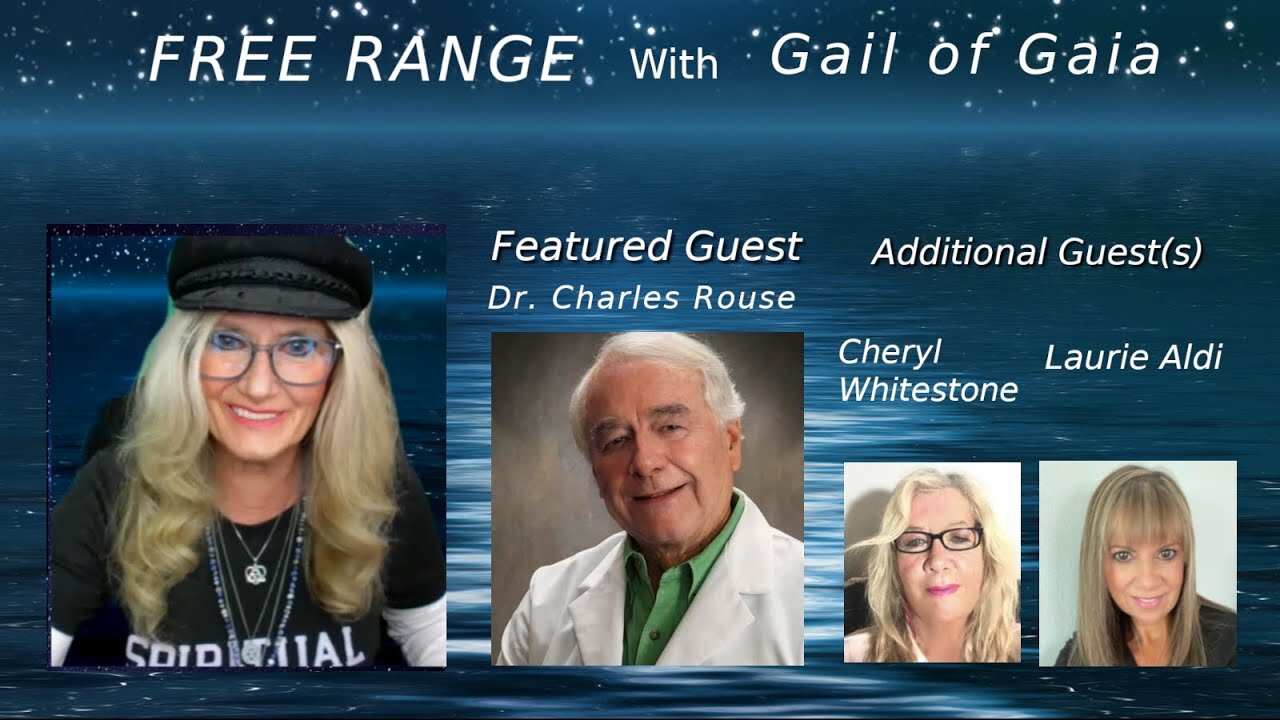 FREE RANGE: Gail of Gaia Talks To Dr Rouse About A Product Line He Formulated For Modern Day Issues
