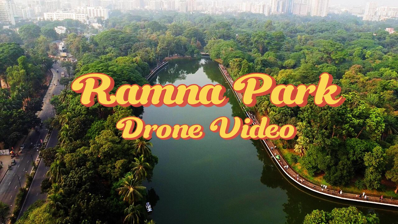 Ramna Park Drone Video Dhaka