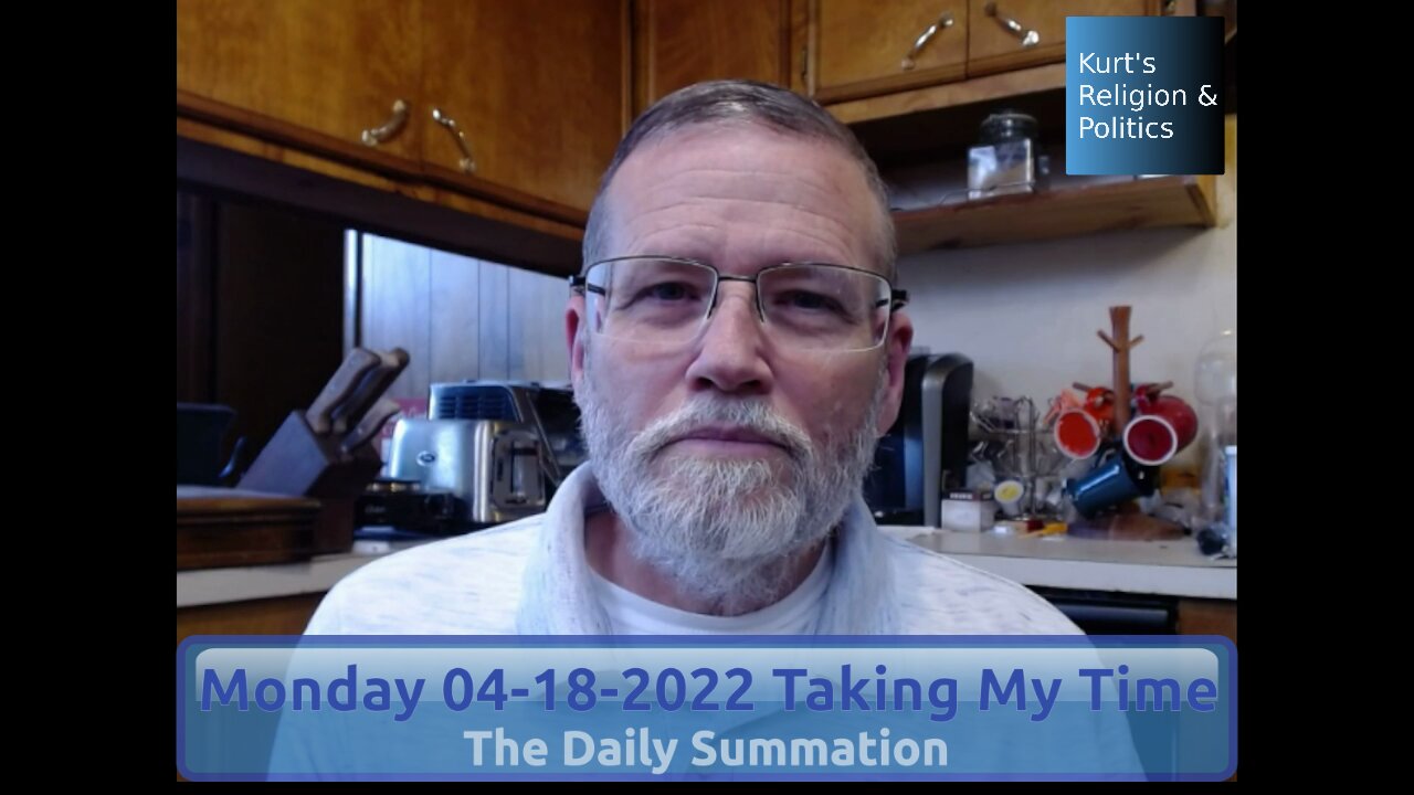 20220418 Taking My Time - The Daily Summation