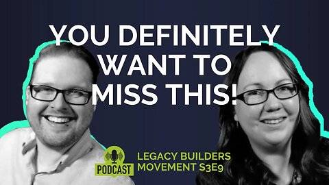 You Definitely WANT To Miss This | Legacy Builders Movement