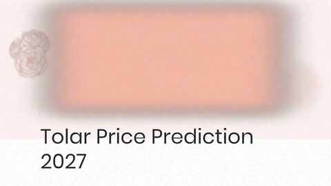 Tolar Price Prediction 2022, 2025, 2030 TOL Price Forecast Cryptocurrency Price Prediction