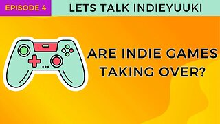 Are Indie Games Taking Over the Gaming Industry?