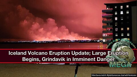 Iceland Volcano Eruption Update; Large Eruption Begins, Grindavik in Imminent Danger