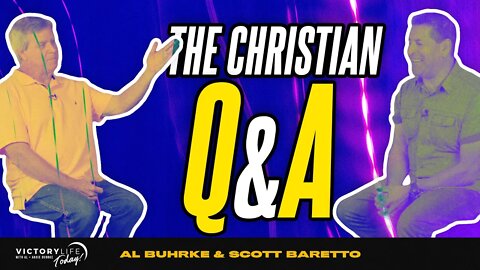 The Christian Q & A (feat. Scott Baretto) | Victory Life Today