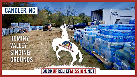 Buck Up Relief Mission - Dropping Supplies in Candler, NC