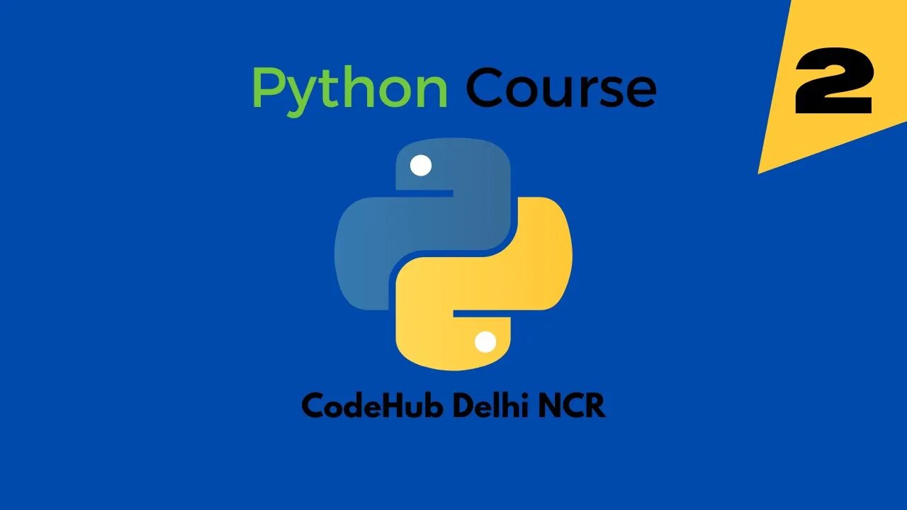 Python Tutorial Session #2 - CodeHub Programming Community by Shubhransh Rai