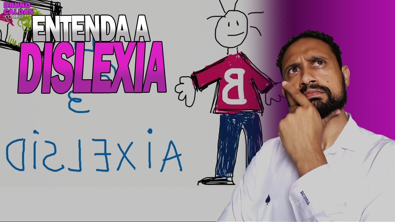 DISLEXIA! Você sabe o que é?