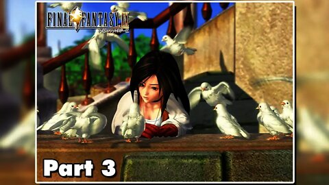 Final Fantasy 9 - Part 3 - The Princess Ran Away!