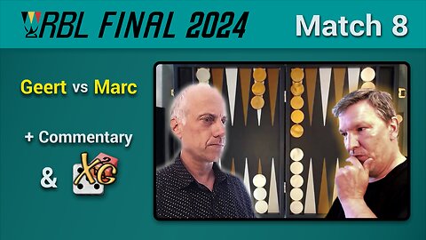 Backgammon RBL FINAL 2024 - Match 8