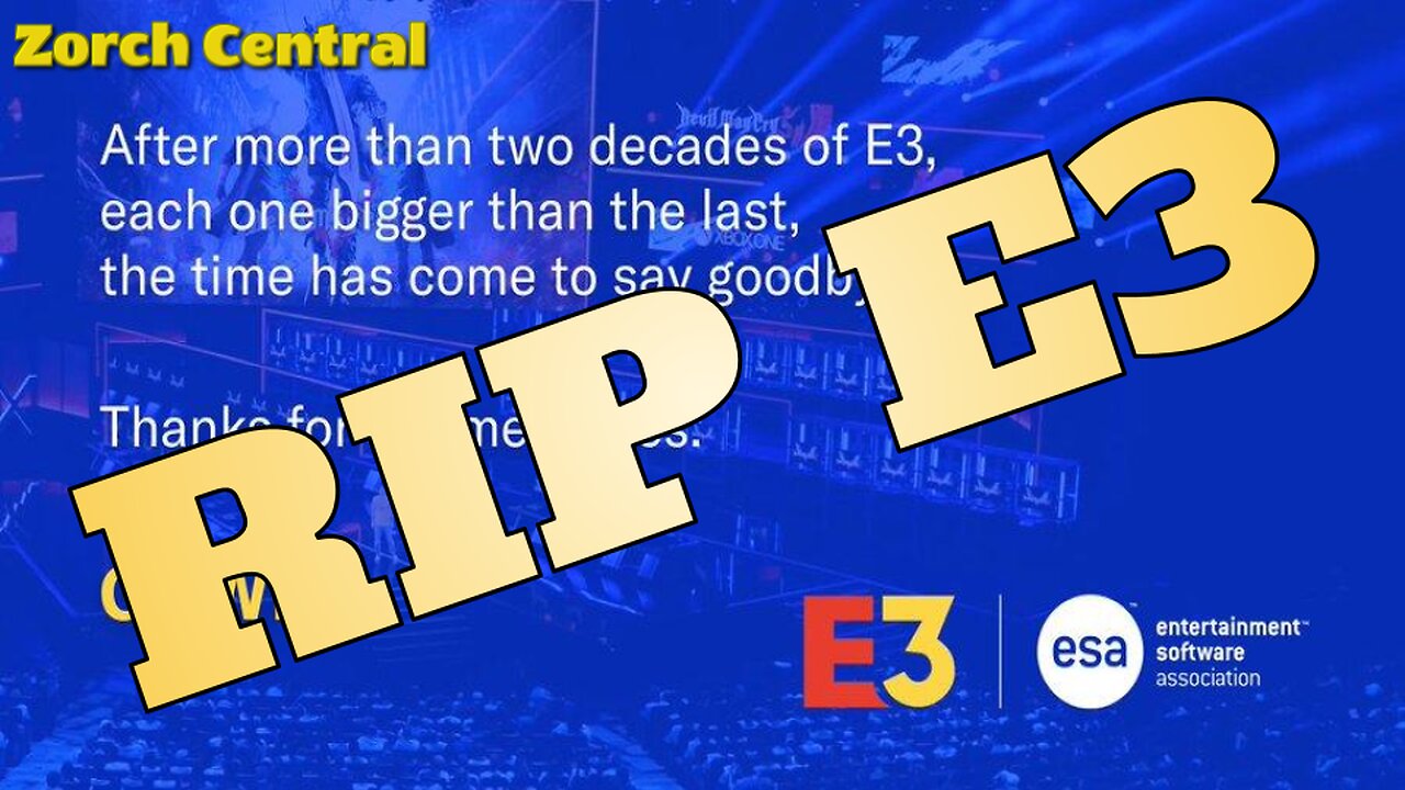 RIP E3 1995 to 2023