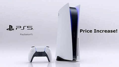 Sony Increasing the PS5 Price!