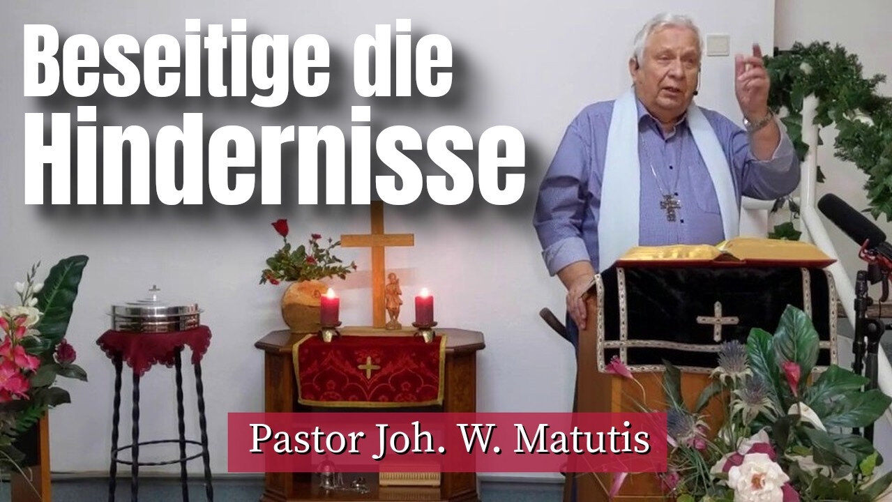 Joh. W. Matutis - Beseitige die Hindernisse - 14. Januar 2023