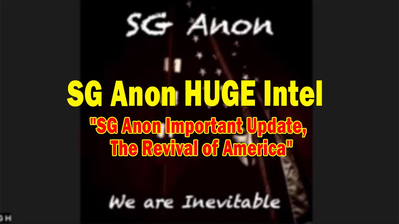 SG Anon HUGE Intel Feb 3: "SG Anon Important Update, The Revival of America"
