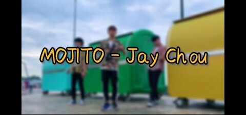 Mojito dance cover - jaychou