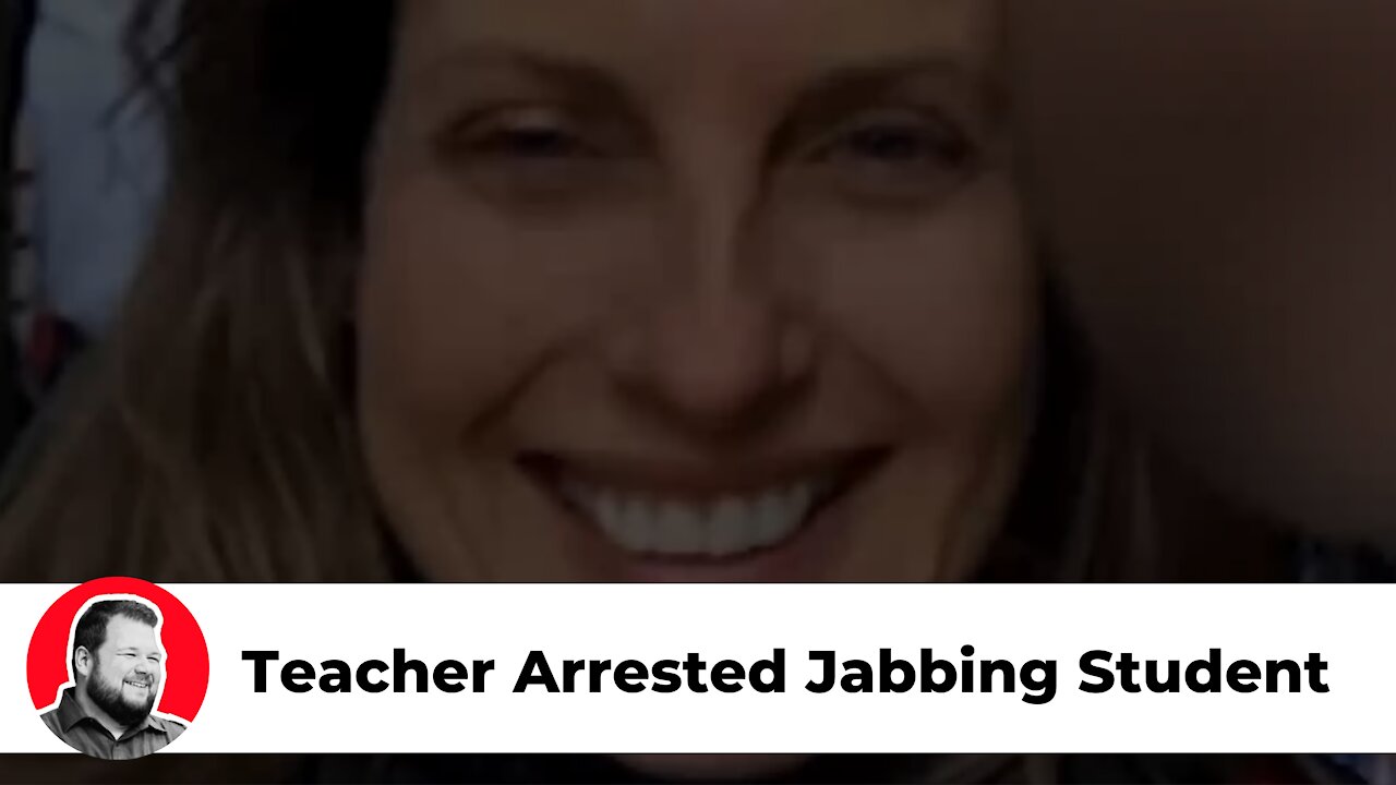 CRAZY Teacher Arrested For Jabbing Student In Her Own Home 😳