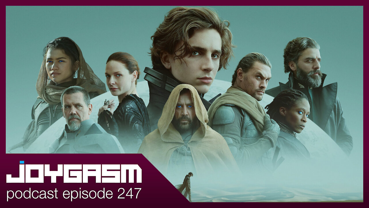 DUNE MOVIE REVIEW - Joygasm Podcast Ep 247