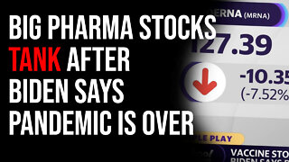 Big Pharma Stocks TANK After Biden Says Pandemic Is Over