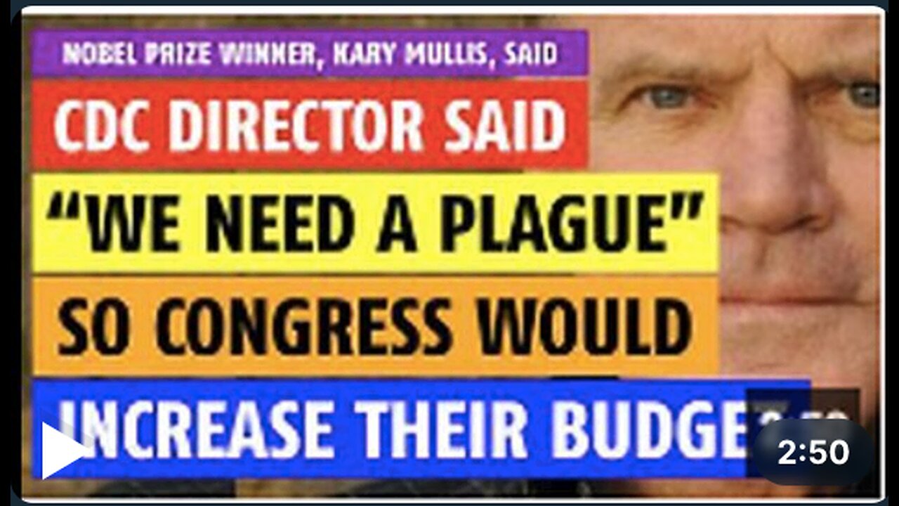 CDC Director said, "We need a plague" so congress would increase their budget