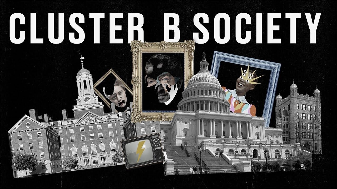 The Cluster B Society