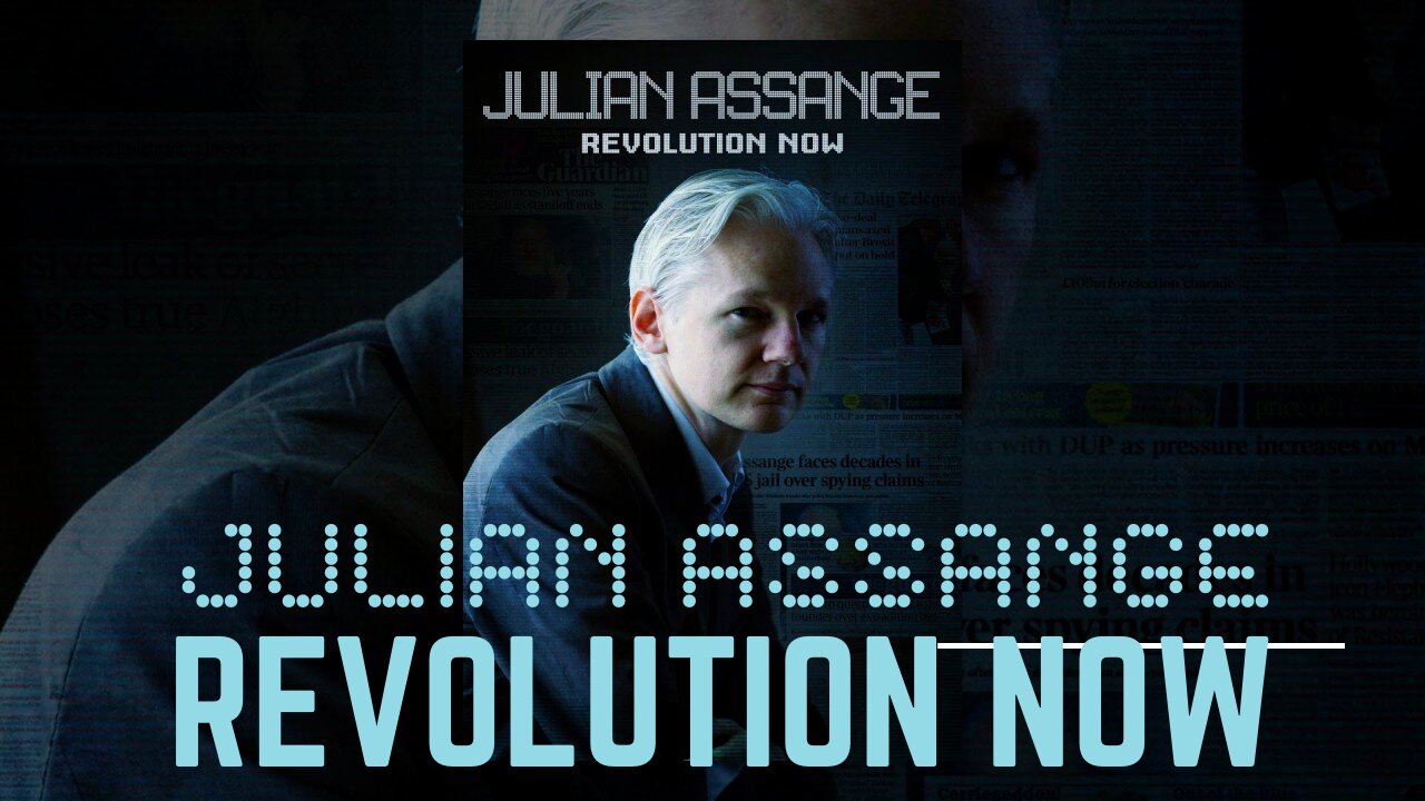 🔴 JULIAN ASSANGE: REVOLUTION NOW ( FULL DOCUMENTARY MOVIE ) 2020