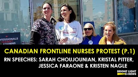 CANADIAN FRONTLINE NURSES RN PROTEST SPEECHES AGAINST COLLEGE OF NURSES (Part 1)