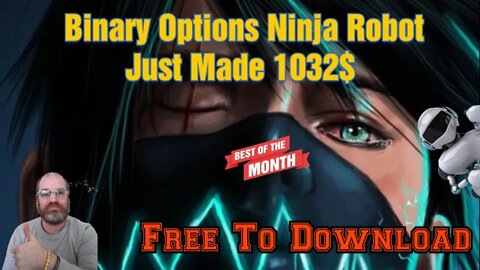 Binary Options Ninja Robot Just Made 1032 Dollar