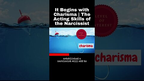 It Begins with Charisma | The Acting Skills of the Narcissist