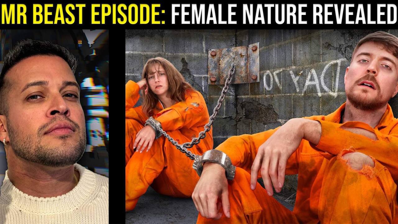 Mr. Beast Episode Accidentally Reveals Female Nature - IWAM Ep. 723