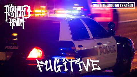 Psycho Realm - Fugitive | (Subtitulado en español) (Prod. by Sick Jacken)