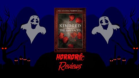 HORRORific Reviews Kindred: The Embraced