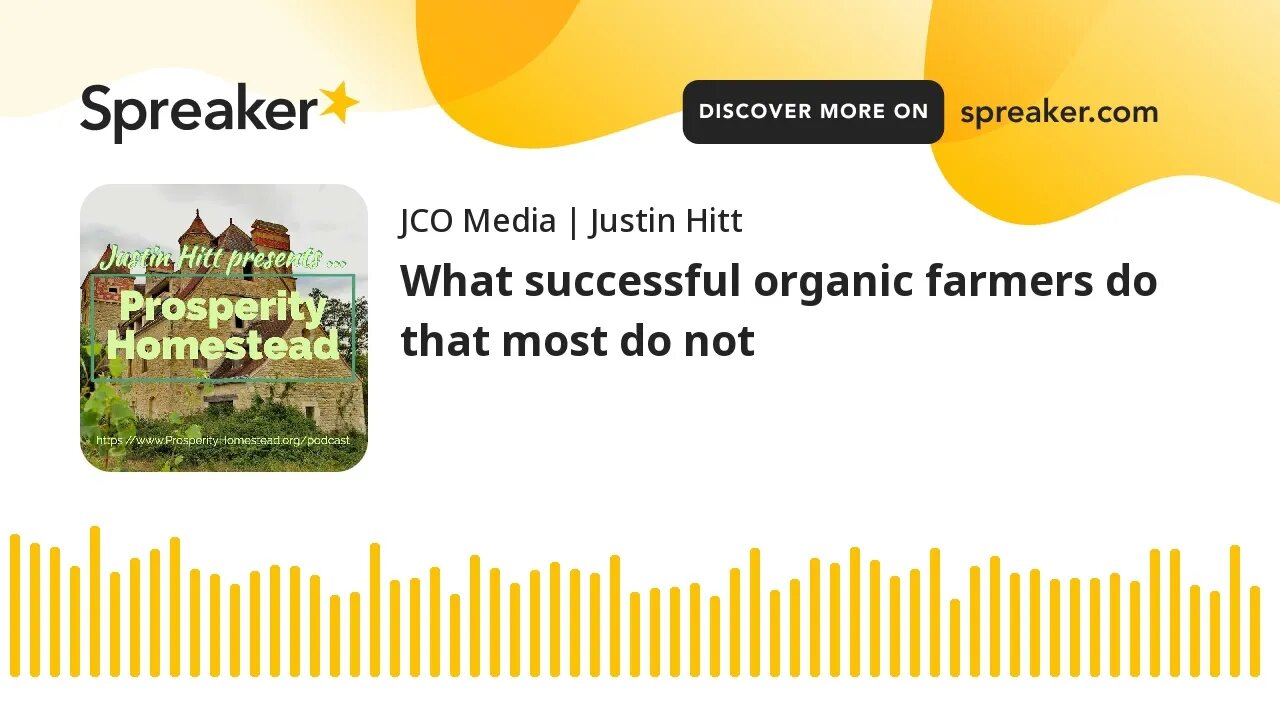 What successful organic farmers do that most do not