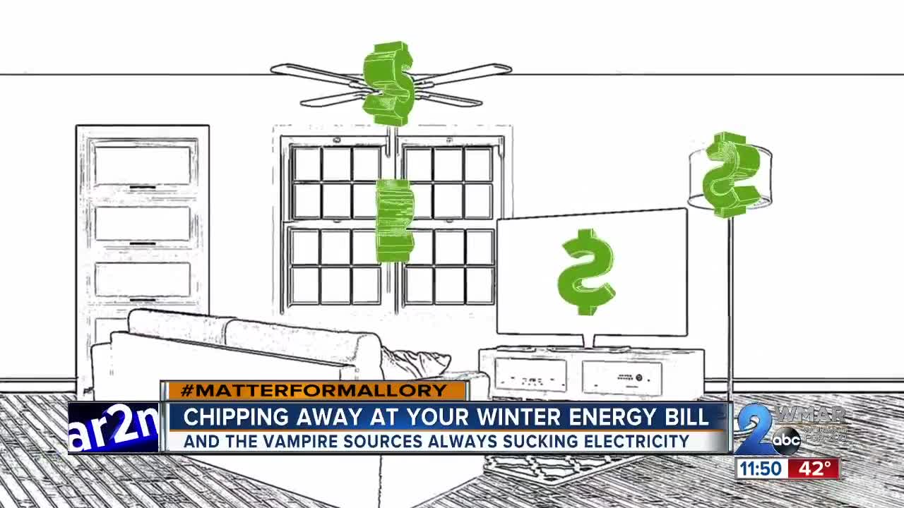 Matter for Mallory: Cutting off energy vampires, and reducing your winter utility bills