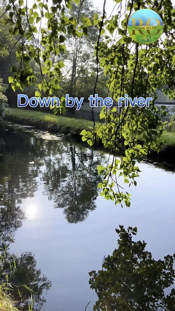 Walk by the river