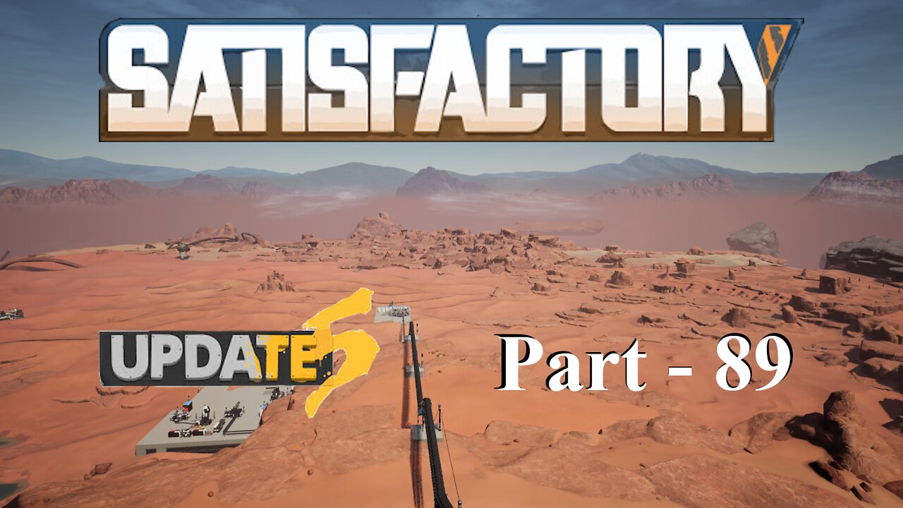 Made A Bad Decision There | Satisfactory | Part 89