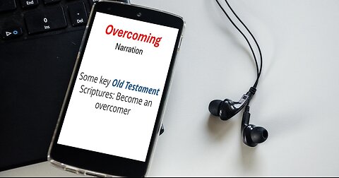 Overcoming; Key Old Testament verses