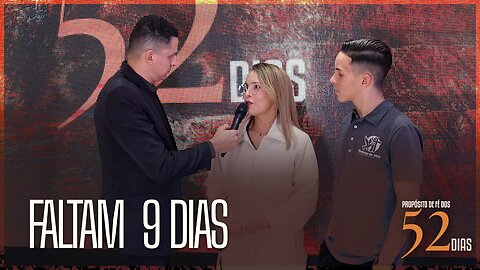 Faltam 9 dias para o Propósito de Fé dos 52 dias!