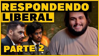 RESPONDENDO LIBERAIS - PARTE 2