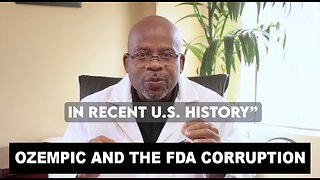 'Ozempic and FDA Corruption' with Dr. Peterson Pierre