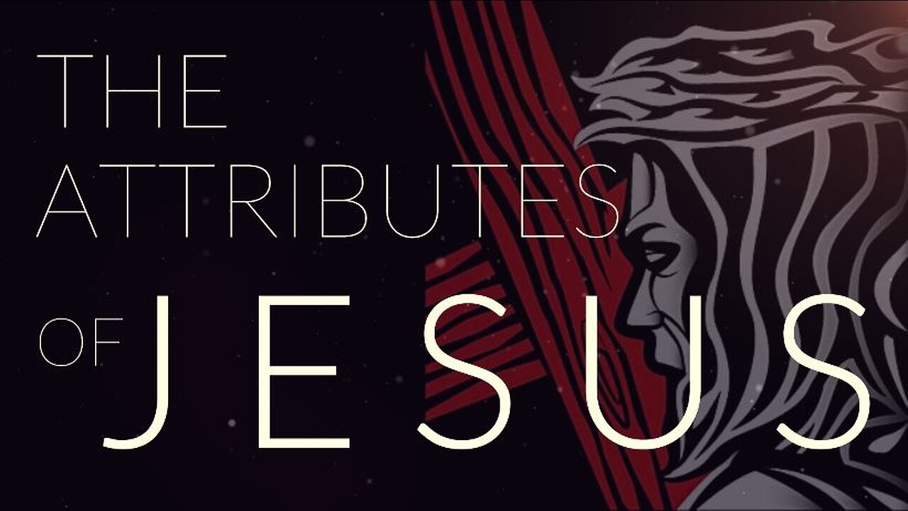 The Attributes of Jesus Part 1: Jesus the Savior (11/2/22)